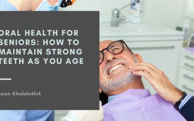 Oral Health for Seniors: How to Maintain Strong Teeth as You Age