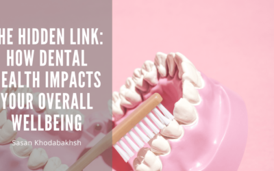 The Hidden Link: How Dental Health Impacts Your Overall Wellbeing
