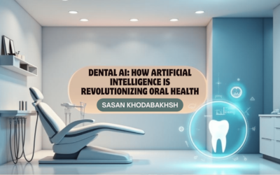 Dental AI: How Artificial Intelligence is Revolutionizing Oral Health